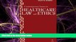 Big Deals  Contemporary Issues in Healthcare Law and Ethics  Full Ebooks Most Wanted