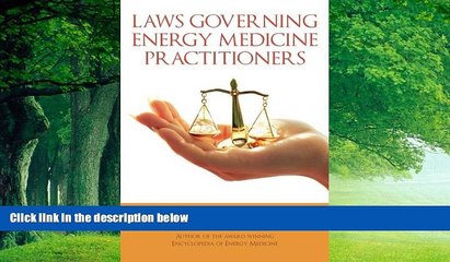 Big Deals  Laws Governing Energy Medicine Practitioners  Best Seller Books Best Seller