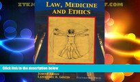 Big Deals  Law, Medicine and Ethics (University Casebook Series)  Full Read Most Wanted