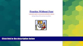 READ FULL  Practice Without Fear  READ Ebook Full Ebook