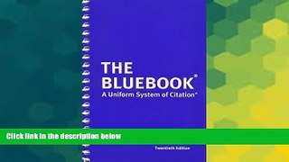 Must Have  The Bluebook: A Uniform System of Citation, 20th Edition  READ Ebook Full Ebook