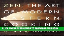 [New] Ebook Zen: The Art of Modern Eastern Cooking Free Read