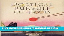 [New] Ebook The Poetical Pursuit Of Food: Japanese Recipes for American Cooks Free Read
