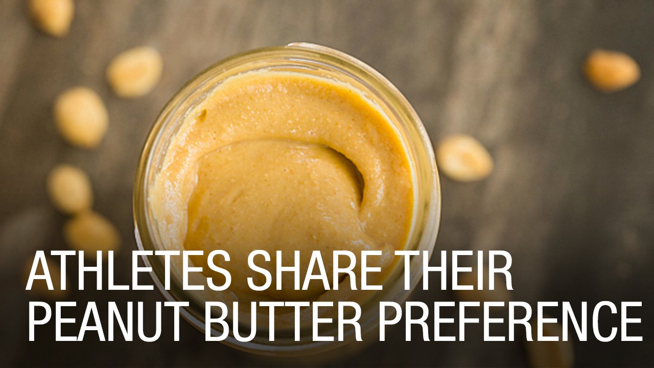 Athletes Share their Peanut Butter Preference video Dailymotion