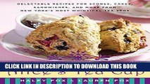 [New] PDF Alice s Tea Cup: Delectable Recipes for Scones, Cakes, Sandwiches, and More from New