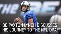 QB Paxton Lynch Discusses his Journey to the NFL Draft