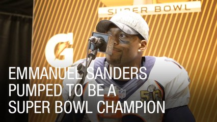 Emmanuel Sanders Pumped to be a Super Bowl Champion