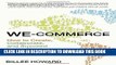 [PDF] We-Commerce: How to Create, Collaborate, and Succeed in the Sharing Economy Full Online