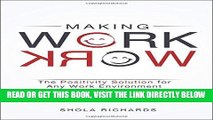 [Free Read] Making Work Work: The Positivity Solution for Any Work Environment Free Online
