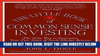 [Free Read] The Little Book of Common Sense Investing: The Only Way to Guarantee Your Fair Share