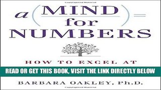 [Free Read] A Mind for Numbers: How to Excel at Math and Science (Even If You Flunked Algebra)