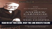 [Free Read] The Autobiography of Andrew Carnegie and the Gospel of Wealth Full Online