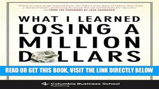 [Free Read] What I Learned Losing a Million Dollars Full Online