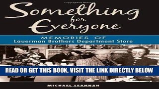 [Free Read] Something for Everyone: Memories of Lauerman Brothers Department Store Free Online