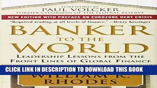 [Free Read] Banker to the World: Leadership Lessons From the Front Lines of Global Finance Free