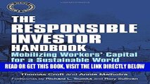 [Free Read] The Responsible Investor Handbook: Mobilizing Workers  Capital for a Sustainable World