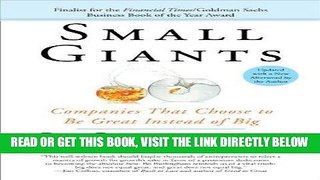 [Free Read] Small Giants: Companies That Choose to Be Great Instead of Big Full Online