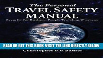 [Free Read] The Personal Travel Safety Manual, Security for Business People Traveling Overseas