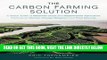 [Free Read] The Carbon Farming Solution: A Global Toolkit of Perennial Crops and Regenerative