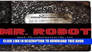 Read Now MR. ROBOT: Red Wheelbarrow: (eps1.91_redwheelbarr0w.txt) PDF Online