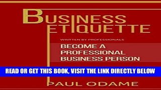 [Free Read] Business Etiquette: Become a Professional Business Person,Reduce Job Stress, How to