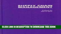 [PDF] Supply Chain Management (Critical Perspectives on Business and Management) Full Collection