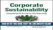 [Free Read] Corporate Sustainability: Integrating Performance and Reporting (Wiley Corporate F A)
