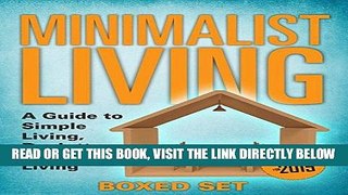 [Free Read] Minimalist Living: A Guide to Simple Living, Declutter   Frugal Living (Speedy Boxed
