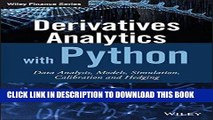 [Free Read] Derivatives Analytics with Python: Data Analysis, Models, Simulation, Calibration and