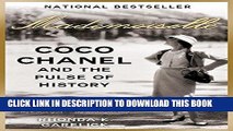 Best Seller Mademoiselle: Coco Chanel and the Pulse of History Free Read