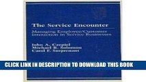 Ebook The Service Encounter: Managing Employee/Customer Interaction in Service Business (Advances