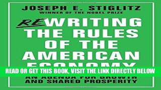 [Free Read] Rewriting the Rules of the American Economy: An Agenda for Growth and Shared
