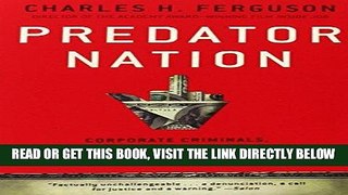 [Free Read] Predator Nation: Corporate Criminals, Political Corruption, and the Hijacking of