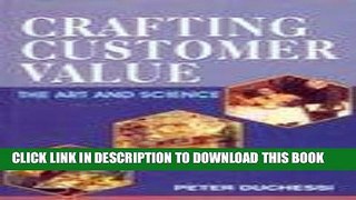 Best Seller Crafting Customer Value Free Read