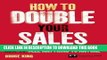 Ebook How to Double Your Sales: The ultimate masterclass in how to sell anything to anyone