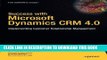 Best Seller Success with Microsoft Dynamics CRM 4.0: Implementing Customer Relationship Management