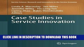 Ebook Case Studies in Service Innovation (Service Science: Research and Innovations in the Service
