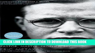 Best Seller Bonhoeffer: Pastor, Martyr, Prophet, Spy Free Download