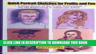Read Now Quick Portrait Sketches for Profits and Fun 3 Steps Secrets of the Trade for Beginning or
