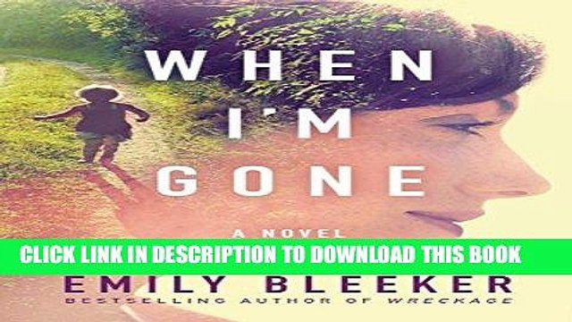 Ebook When I m Gone: A Novel Free Read