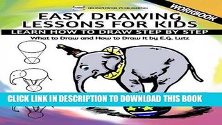 Read Now Easy Drawing Lessons For Kids - Learn How to Draw Step by Step - What To Draw And How To