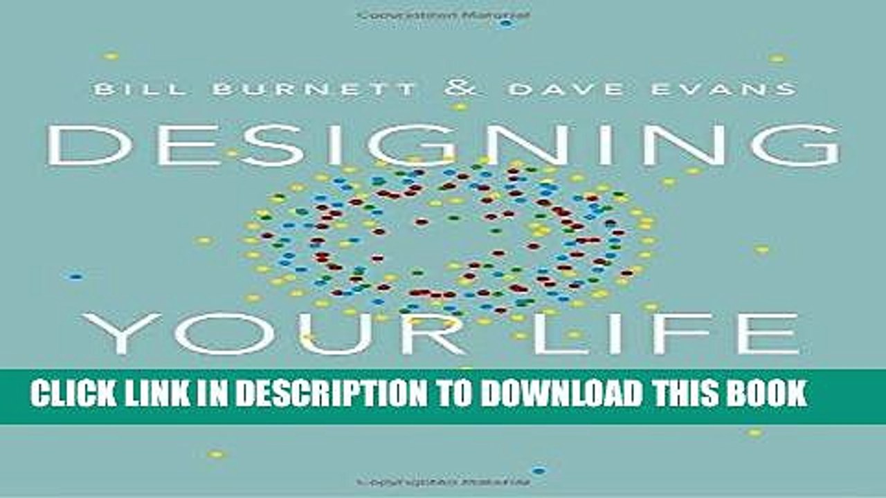 Best Seller Designing Your Life: How to Build a Well-Lived, Joyful Life Free Read