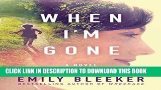 Ebook When I m Gone: A Novel Free Read