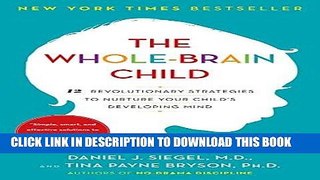 Best Seller The Whole-Brain Child: 12 Revolutionary Strategies to Nurture Your Child s Developing