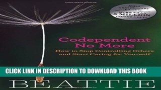 Best Seller Codependent No More: How to Stop Controlling Others and Start Caring for Yourself Free