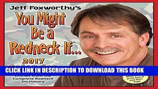 Read Now Jeff Foxworthy s You Might Be A Redneck If... 2017 Day-to-Day Calendar Download Online