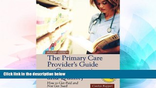 READ FULL  The Primary Care Provider s Guide to Compensation and Quality: Paperback edition  READ