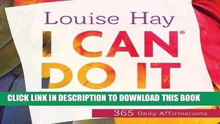 Read Now I Can Do ItÂ® 2017 Calendar: 365 Daily Affirmations PDF Online