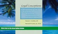 Books to Read  Legal Conceptions: The Evolving Law and Policy of Assisted Reproductive