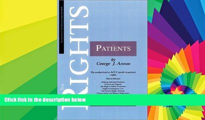 Must Have  The Rights of Patients, Third Edition: The authoritative ACLU guide to patient rights